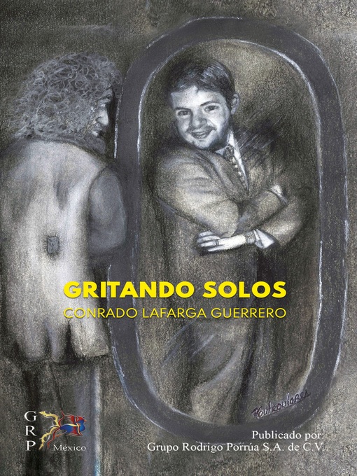 Title details for Gritando solos by Conrado Lafarga Guerrero - Available